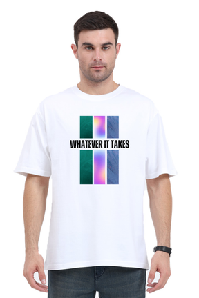 "Whatever It Takes" Oversized T-shirt