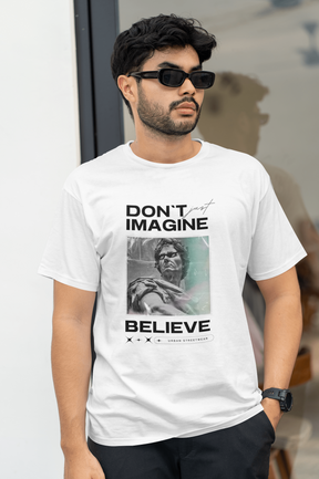 "Don't Just Imagine, Believe" Round neck T-shirt